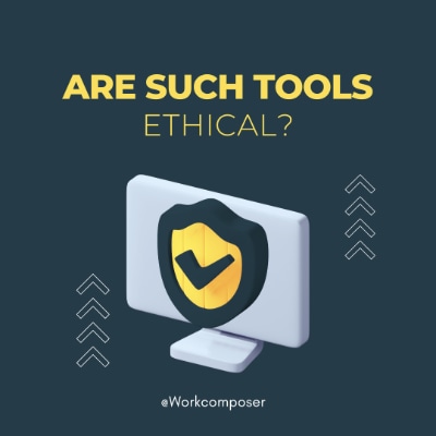 Are screenshot monitroing tools ethical?